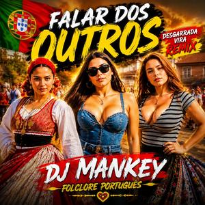 FALAR DOS OUTROS (Desgarrada Vira) Folclore Português