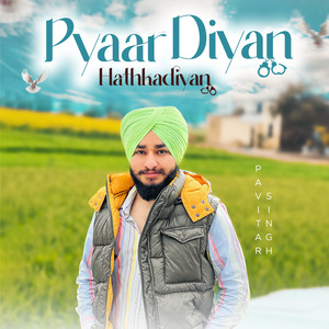 Pyaar Diyan Hathkadiyan