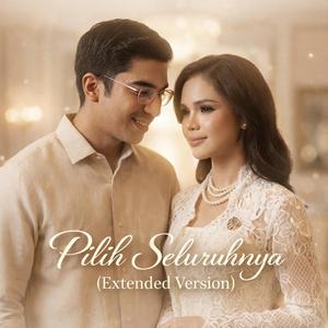 Pilih Seluruhnya (Extended Version)