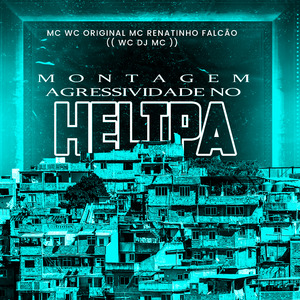 Montagem Agressividade no Helipa