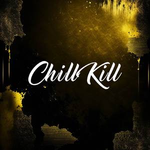 Chill Kill