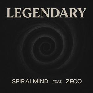 Legendary (feat. Zeco)