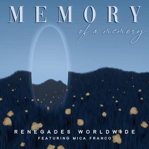 Memory of a Memory (feat. Maya Miko, Fega Michaels, Micwise & Mica Franco) (Extended)