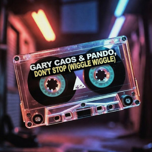 Don't Stop (Wiggle Wiggle) (Original Mix)