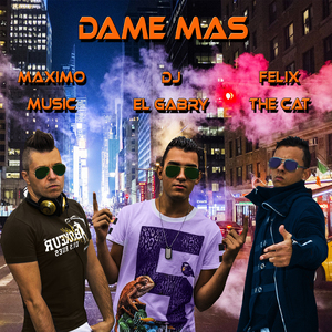 Dame Mas (Radio Mix)