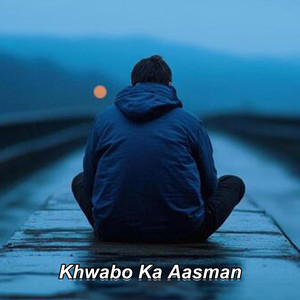 Khwabo Ka Aasman