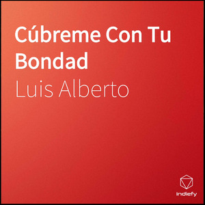 Cubreme Con Tu Bondad