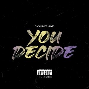 You Decide
