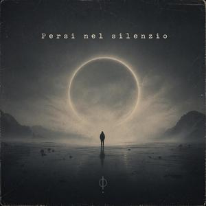Persi nel silenzio