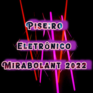 Piseiro Eletrônico Mirabolant 2022