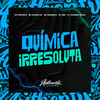 DJ HENRIQUE ÚNICO - Química Irresoluta