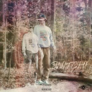 SWITCH! (feat. Chief Godd)