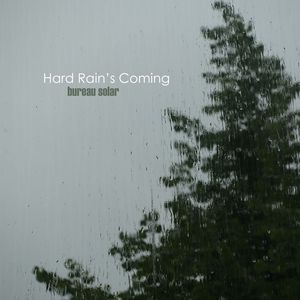 Hard Rain's Coming