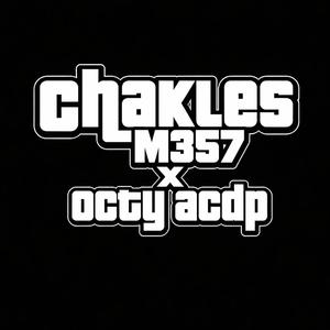 CHAKALES M357 (feat. Octy Acdp)