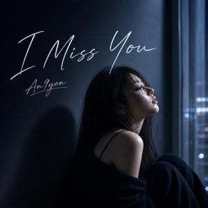 I Miss You