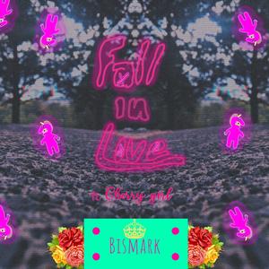 Fall in Love (feat. Cherry Girl)