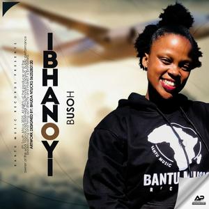 Ibhanoyi (feat. Busoh)