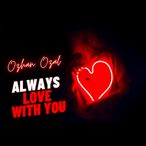 Always Love with You