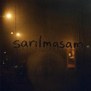 sarılmasam