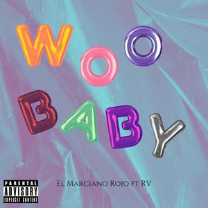 Woo Baby (feat. RV) (Spanish Version)