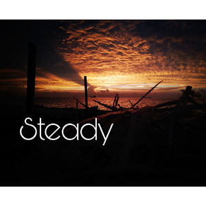 Steady