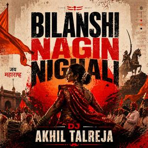 Bilanshi Nagin Nighali (Jai Maharashtra Version)