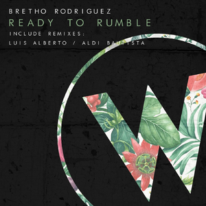 Ready To Rumble (Luis Alberto Remix)