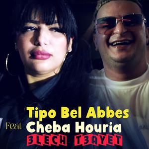 3lech T3ayet (feat. Cheba Houria)
