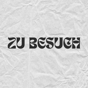Zu Besuch