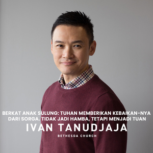 Berkat Anak Sulung: Tuhan Memberikan kebaikan-Nya Dari Sorga. Tidak Jadi Hamba, Tetapi Menjadi Tuan