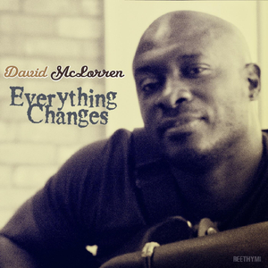Everything Changes (feat. Rod Williams)