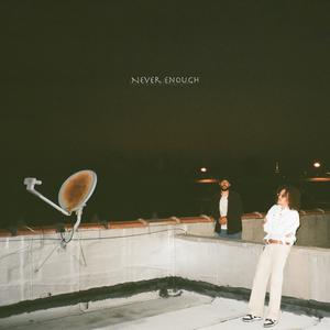 never enough (feat. andrés ian)