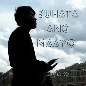 Buhata Ang Maayo