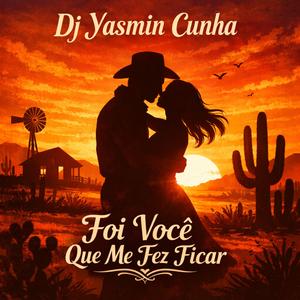 Foi Você Que Me Fez Ficar
