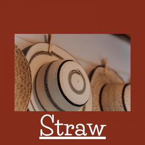 Straw