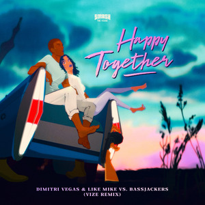 Happy Together (Vize Remix)