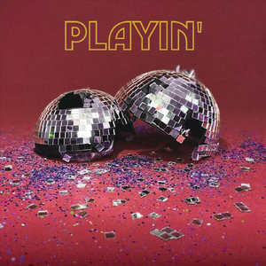 Playin'
