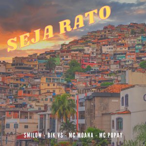 Seja Rato (feat. Mc Popay)