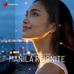 Manila Reignite
