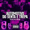 DJ P da DZ9 - Automotivo Senta e Trepa