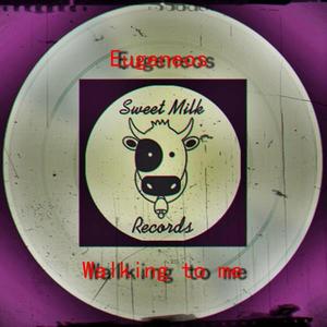Walking To Me (Original mix)