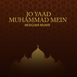 Jo Yaad Muhammad Mein