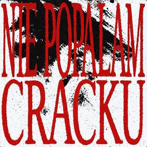 Nie Popalam Cracku