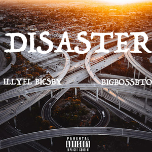 Disaster (feat. BigBossbto)