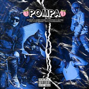 Pompa (feat. Diosito Moreno, La Ele, Dirtyfili & Fat Reynolds)
