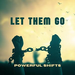 Let Them Go