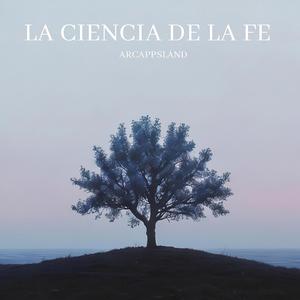 La Ciencia De La Fe