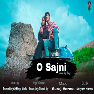 O Sajni Rap Song (Nagpuri Song)