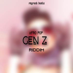 AFRO POP GEN Z RIDDIM