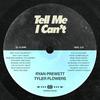 Ryan Prewett - Tell Me I Can't